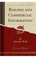 Railway and Commercial Information (Classic Reprint)