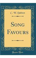 Song Favours (Classic Reprint)