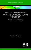 Human Development and the Catholic Social Tradition