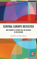 Central Europe Revisited