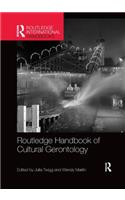 Routledge Handbook of Cultural Gerontology