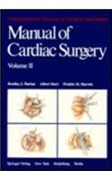 Manual of Cardiac Surgery: Volume 2(II Manual of Cardiac Surgery)
