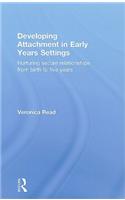 Developing Attachment in Early Years Settings: Nurturing Secure Relationships from Birth to Five Years(English)