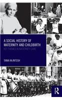 Social History of Maternity and Childbirth