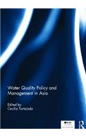 Water Quality Policy and Management in Asia