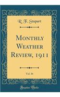 Monthly Weather Review, 1911, Vol. 36 (Classic Reprint)