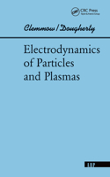 Electrodynamics Of Particles And Plasmas