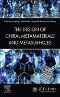 The Design of Chiral Metamaterials and Metasurfaces