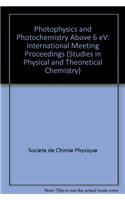 Photophysics and Photochemistry Above 6 eV