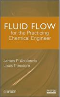 Fluid Flow for the Practicing Chemical Engineer