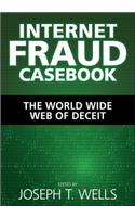 Internet Fraud Casebook