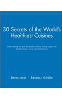 30 Secrets of the World's Healthiest Cuisines
