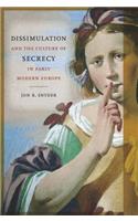 Dissimulation and the Culture of Secrecy in Early Modern Europe