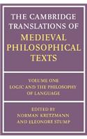 Cambridge Translations of Medieval Philosophical Texts: Volume 1, Logic and the Philosophy of Language