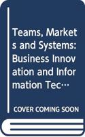 Teams, Markets and Systems