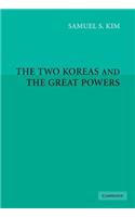 Two Koreas and the Great Powers