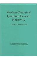 Modern Canonical Quantum General Relativity