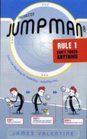 Jumpman Rule One: Don't Touch Anything: (1 Jumpman)