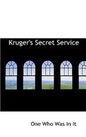 Kruger's Secret Service