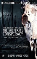 Nosferatu Conspiracy: Book Two, The Sommelier