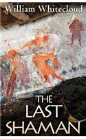 The Last Shaman