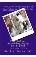 Vulgar Autobiography of a Shoe
