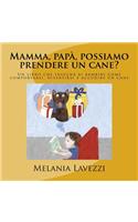 Mamma, papà, possiamo prendere un cane?