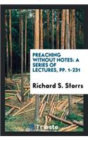 Preaching Without Notes: A Series of Lectures