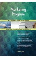 Marketing Program A Complete Guide - 2019 Edition