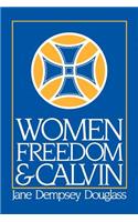 Women Freedom and Calvin