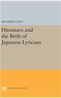 Hitomaro and the Birth of Japanese Lyricism