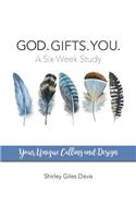 God. Gifts. You.