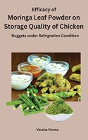 Efficacy of Moringa Leaf Powder on Storage Quality of Chicken Nuggets under Refrigration Condition