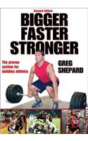 Bigger Faster Stronger - 2nd Edition