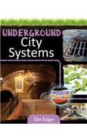 Underground City Systems