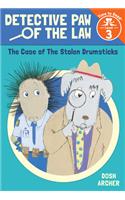 The Case of the Stolen Drumsticks (Detective Paw of the Law: Time to Read, Level 3)