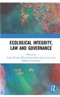 Ecological Integrity, Law and Governance