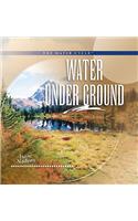 Water Under Ground