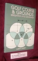 Golf Course and Grounds: Irrigation and Drainage