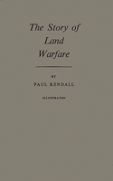 The Story of Land Warfare