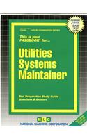 Utilities Systems Maintainer: Passbooks Study Guide