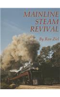 Mainline Steam Revival