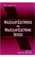 Molecular Electronics and Molecular Electronic Devices