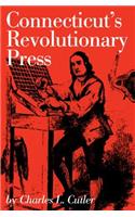 Connecticut's Revolutionary Press