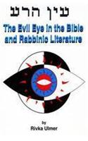 Evil Eye in the Bible and Rabbinic Literature