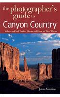 Photographer's Guide to Canyon Country