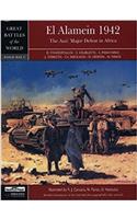 El Alamein 1942: The Axis Major Defeat in Africa