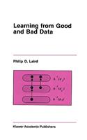 Learning from Good and Bad Data