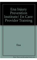 Ena Injury Prevention Institute/ En Care: Provider Training