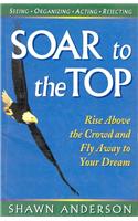 Soar To The Top